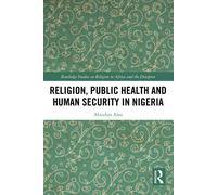 Religion, Public Health And Human Security In Nigeria