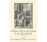 Religion, Reason, And Culture In The Age Of Goethe