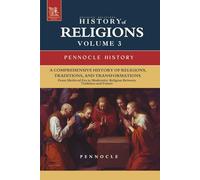 Religion, Religions: History of Religions Through the Ages: Volume 3 - From Medieval Era to Modernity: Religion Between Tradition and Future