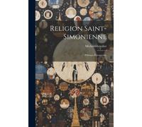 Religion Saint-Simonienne: Politique Européenne