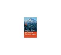 Religion, State, And Political Culture In Japan