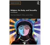 Religion, The Body, And Sexuality