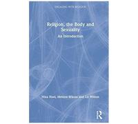 Religion, The Body, And Sexuality