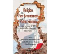 Religion, The First Amendment, And Public Schools