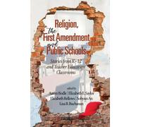 Religion, The First Amendment, And Public Schools