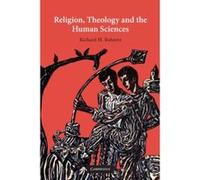 Religion, Theology, and the Human Sciences Richard H. Roberts (Auteur)