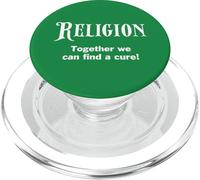 Religion: Together We Can Find A Cure Anti Religiious Joke PopSockets PopGrip pour MagSafe