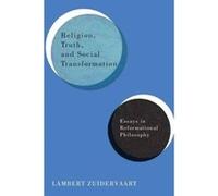 Religion, Truth, and Social Transformation - [Livre en VO] Lambert Zuidervaart (Auteur)