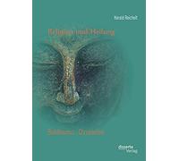 Religion Und Heilung: Buddhismus - Christentum