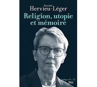 Religion, utopie et mémoire