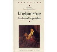 Religion vecue [actes du colloque, Prato, Monash university, 3-4 juillet 2010] - Pur - Presses Universitaires Rennes - broché - Etude
