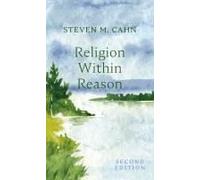Religion Within Reason, Second Edition