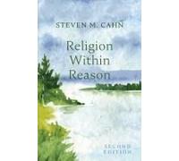 Religion Within Reason, Second Edition