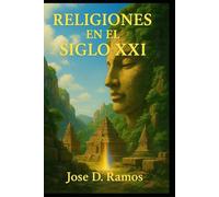 Religiones en el Siglo XXI: The journey of your Spirit
