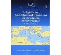 Religions And Constitutional Transitions In The Muslim Mediterranean