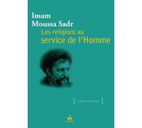 Religions au service de l'homm L'islam au quotidien - IMAM MOUSSA SADR - Albouraq - broché - Essai