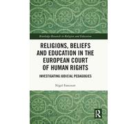 Religions, Beliefs And Education In The European Court Of Human Rights