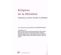 Religions De La Libération - Espérance, Justice Sociale Et Politique