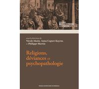 Religions, déviances et psychopathologie - Nicole Aknin - Presses Universitaires Bordeaux - broché - Essai