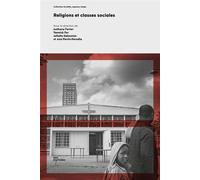 Religions et classes sociales - FAVIER ANTHONY, FER - Ens Lyon-Inrp - broché - Essai