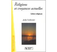 Religions et croyances actuelles - J CORDONNIER - Chronique Sociale - broché - Etude