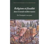 Religions Et Fiscalité Dans Le Monde Méditerranéen De L'antiquité À Nos Jours