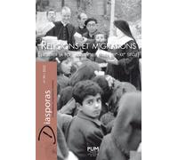 Religions et migrations Encadrer la foi, assister les exilés (XIXe-XXe siècles) n°39 - Marie Levant - Presses Universitaires Du Midi - broché - Revue