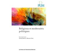 Religions et modernités politiques - Martin Poëti - Presses Universite De Montreal - broché - Essai