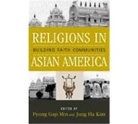Religions in Asian America, Critical Perspectives on Asian Pacific Americans Series