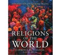 Religions Of The World: An Introduction To Culture And Meaning (Paperback) Lawrence Sullivan, (Auteur)