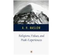 Religions, Values, and Peak Experiences Abraham H. Maslow (Auteur)
