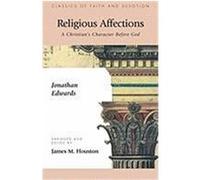 Religious Affections Charles W. Colson, Jonathan Edwards (Auteur)
