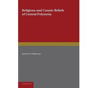 Religious and Cosmic Beliefs of Central Polynesia