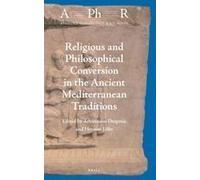 Religious And Philosophical Conversion In The Ancient Mediterranean Traditions