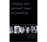 Religious and Spiritual Issues in Counseling: Applications Across Diverse Populations Burke, Mary Thomas, Burke, Burke Thomas, Chauvin, Jane C. , PH. D. (Auteur)