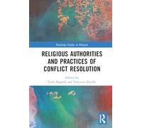 Religious Authorities and Practices of Conflict Resolution