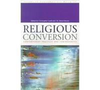 Religious Conversion, Issues in Contemporary Religion