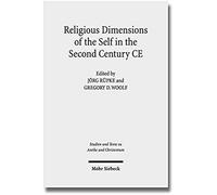 Religious Dimensions Of The Self In The Second Century Ce