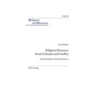 Religious Discourse, Social Cohesion And Conflict