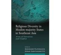 Religious Diversity in Muslim-Majority States in Southeast Asia - [Version Originale] Bernhard Platzdasch, Johan Saravanamttu (Auteur)