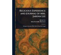 Religious Experience and Journal of Mrs. Jarena Lee