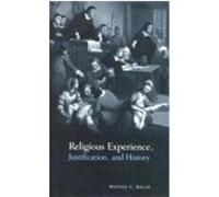 Religious Experience, Justification, and History Bagger, Matthew C. (Auteur)