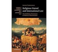 Religious Hatred and International Law: The Prohibition of Incitement to Violence or Discrimination (Cambridge Studies in International and Comparative Law) - [Version Originale] Inconnu (Auteur)