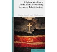 Religious Identities in Central East Europe during the Age of Totalitarianisms