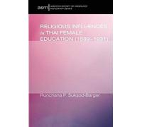 Religious Influences In Thai Female Education (1889-1931)