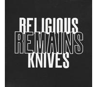 Religious Knives - Remains [Import]