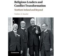 Religious Leaders And Conflict Transformation