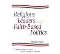 Religious Leaders and Faith Based Politics