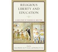 Religious Liberty and Education by Matthew H. Lee Jason Bedrick Jay P. Greene Matthew H. Lee (Auteur)