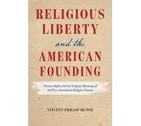 Religious Liberty And The American Founding